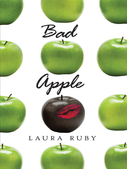 Title details for Bad Apple by Laura Ruby - Available